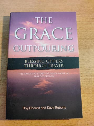 The Grace Outpouring - Roy Goodwin & Dave Roberts