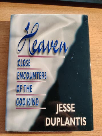 Heaven, close encounters of the God kind - Jesse Duplantis