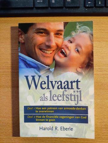 Welvaart als levensstijl - Harold Eberle (paperback)