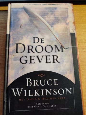 De Droomgever - Bruce Wilkinson (harde kaft, als nieuw)