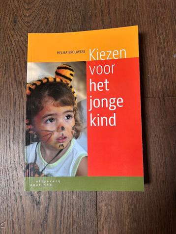 Helma Brouwers - Kiezen voor het jonge kind
