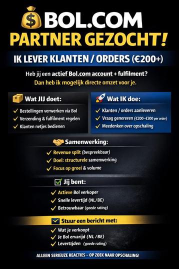 Bollige partner gezocht: ik lever klanten / orders (€200+)