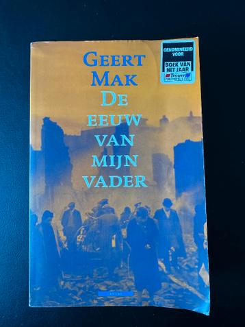 Geert Mak  De eeuw van mijn vader