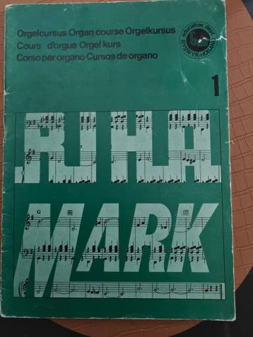 Orgelcursus Ruhl Mark deel 1 en 2