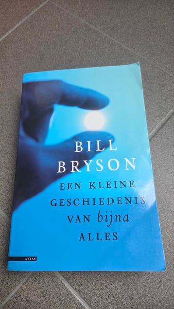Bill Bryson - Een kleine geschiedenis van bijna alles