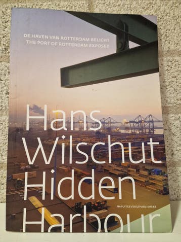 Boek ; Haven van Rotterdam/ Hans Wilschut