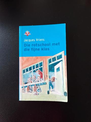 Die rotschool met die fijne klas - Jacques Vriens