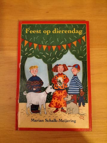 Marian Schalk Meijering - Feest op dierendag