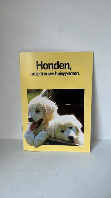 Honden onze trouwe huisgenoten boekje