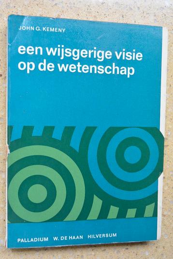 Een wijsgerige visie op de wetenschap John G. Kemeny 1967