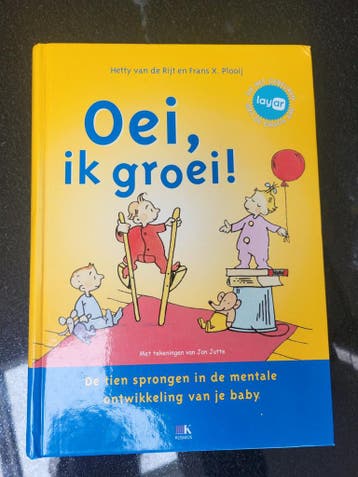 Gratis Oei, ik groei! Hetty van de Rijt en Frans X. Plooij