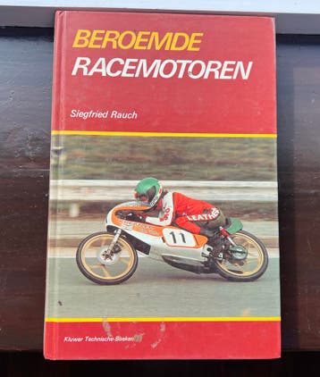 Beroemde Racemotoren - Siegfried Rauch