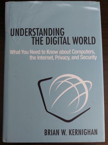 Understanding the Digital World - Brian W. Kernighan