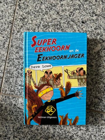 Gratis afhalen Dave Lowe - Super eekhoorn de eekhoornjager