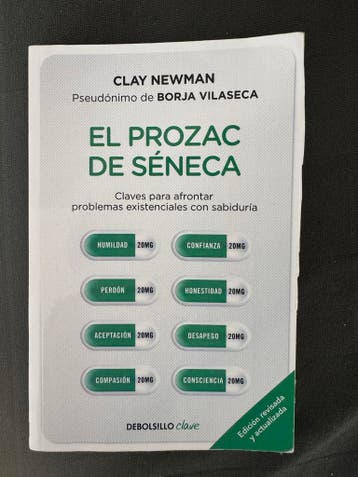 El Prozac de Séneca - Clay Newman (Borja Vilaseca)