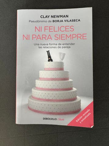 Ni felices ni para siempre. Borja Vilaseca. Gratis