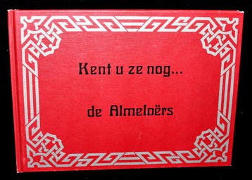 De Almeloers - Kent U Ze Nog ...  - Door J. Gorselink