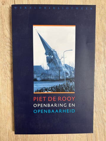Openbaring en openbaarheid van Piet de Rooy