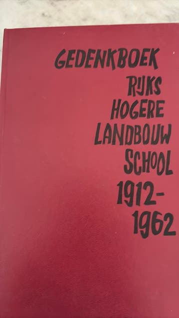 Gedenkboek hogere landbouwschool GRATIS