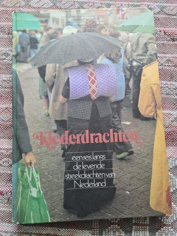 Klederdrachten: een reis langs streekdrachten Nederland