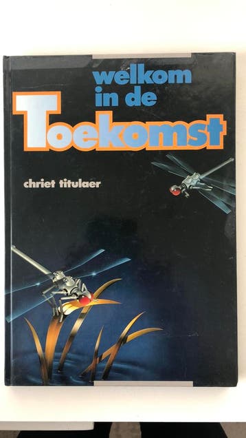 Welkom in de Toekomst