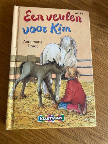 Een veulen voor Kim - Annemarie Dragt (AVI E5)