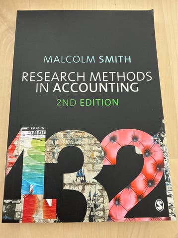 Research Methods in Accounting - Malcolm Smith 2e editie