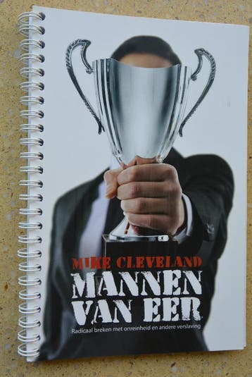 Mannen van eer Radicaal breken met verslaving Mike Cleveland