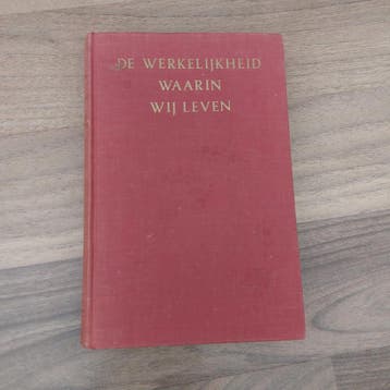 De Werkelijkheid Waarin Wij Leven - F.W. Zeylmans