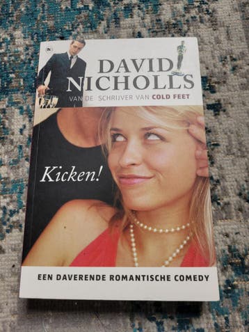 Kicken! - David Nicholls (Romantische Comedy)