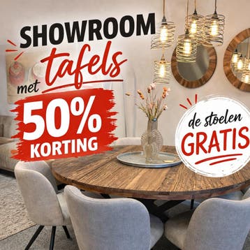 50% KORTING op showroom tafels + 6 stoelen GRATIS