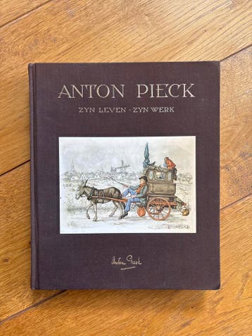 Anton Pieck: Zijn Leven, Zijn Werk - Prachtig Kunstboek