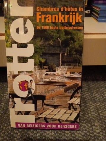 Trotter Chambres d'hôtes in Frankrijk - 1500 adressen