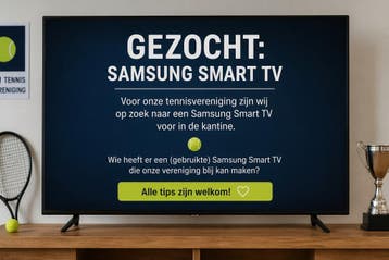 Gezocht: Samsung Smart TV voor onze tennisvereniging
