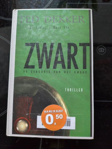 Zwart: De Geboorte van het Kwaad - Ted Dekker (Thriller)