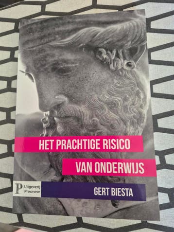 Het Prachtige Risico van Onderwijs - Gert Biesta