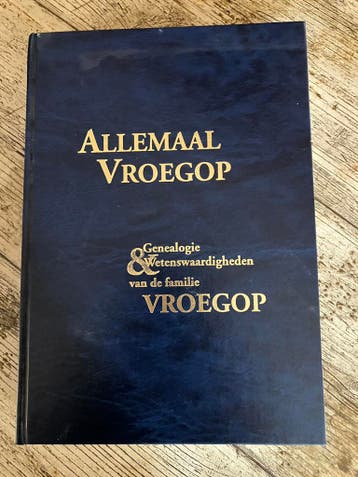 Genealogie, Allemaal Vroegop