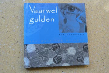 Vaarwel gulden Van duit tot duizend Rob Groeneveld Gratis