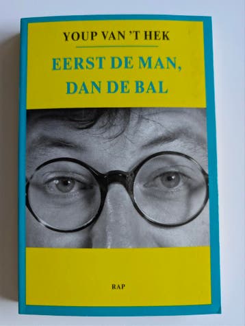 Youp van 't Hek - Eerst de man, dan de bal