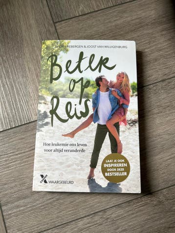 Beter op Reis: Hoe leukemie ons leven voor altijd veranderde