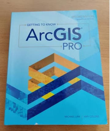 Getting to Know ArcGIS Pro 2e editie (2.3 update)  T.E.A.B.