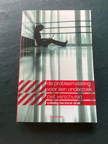 De probleemstelling voor een onderzoek - Piet Verschuren