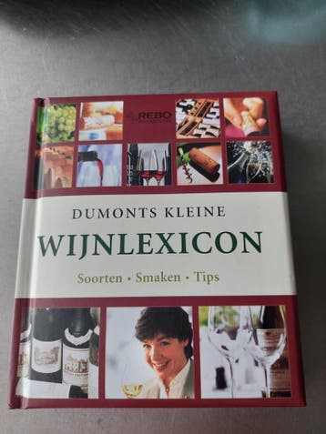 Dumonts Kleine Wijnlexicon - Soorten, Smaken, Tips