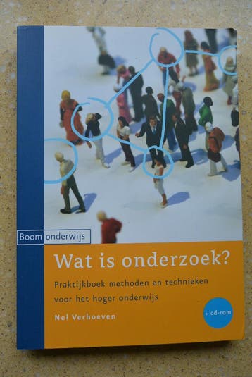 Wat is onderzoek? Praktijkboek Methoden en technieken HBO
