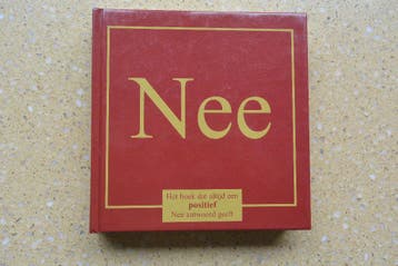 Nee Het boek dat altijd een positief Nee antwoord geeft