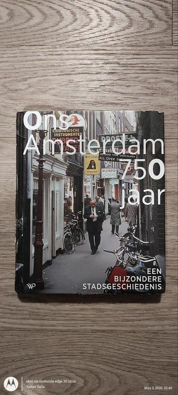 Ons Amsterdam 750 jaar - Een Bijzondere Stadsgeschiedenis