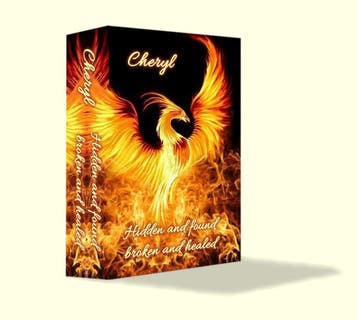 Cheryl: Hidden and found, broken and healed (free on web!)