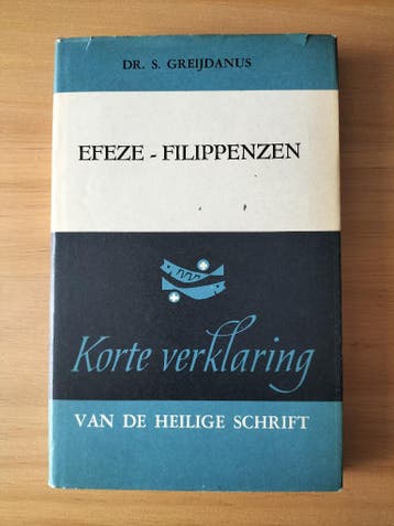 Dr. S. Greijdanus - Efeze en Filippenzen