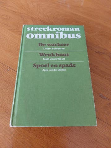 Streekroman Omnibus: De Wachter, Wrakhout, Spoel en Spade