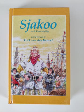 Dick van den Heuvel - Sjakoo en de Kunstroofdag